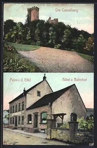 AK Pelm i. d. Eifel, Hotel z. Bahnhof, Casselburg