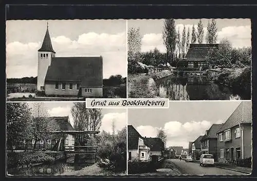 AK Bookholzberg, Die Kirche, die Wassermühle, Strassenpartie