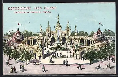 AK Milano, Esposizione 1906, Ingresso D`Onore al Parco