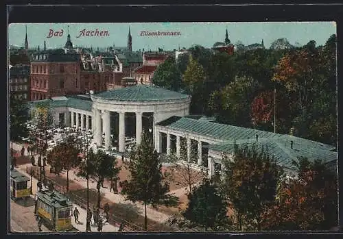 AK Bad Aachen, Strassenbahn vor dem Elisenbrunnen