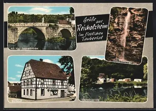 AK Reicholzheim /Taubertal, Alte historische Tauberbrücke, Steppachklinge, Rathaus, Campingplatz