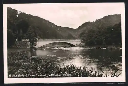 AK Treseburg-Altenbrak im Harz, An der neuen Bode-Brücke