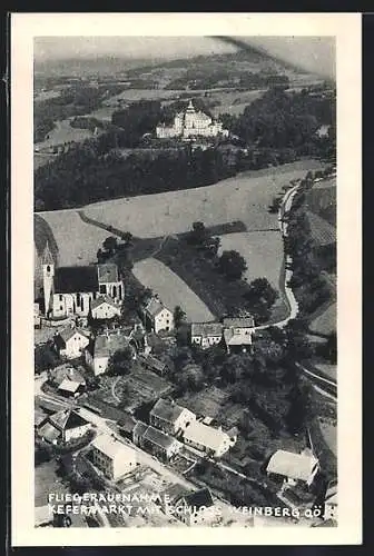 AK Kefermarkt /O. Ö., Ortsansicht mit Schloss Weinberg vom Flugzeug aus