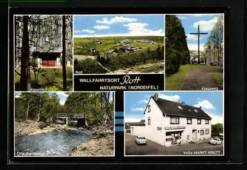 AK Rott /Eifel, Ortsansicht, Kreuzweg, Kapelle, Waldpartie und VeGe-Markt Krutt