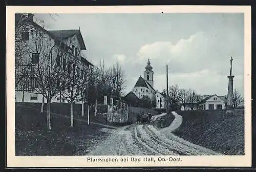 AK Pfarrkirchen b. Bad Hall, Strassenansicht mit Blick zur Kirche