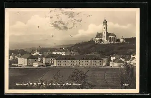 AK Mistelbach /N.D., Kirche mit Erzherzog Carl Kaserne