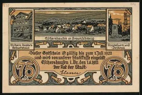 Notgeld Eschershausen i. Br. 1921, 75 Pfennig, Kriegerdenkmal, Wilhelm Raabe`s Geburtshaus und Ortsansicht, Gutschein