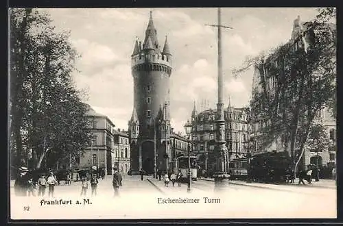 AK Frankfurt a. M., Strassenbahn vor dem Eschenheimer Turm