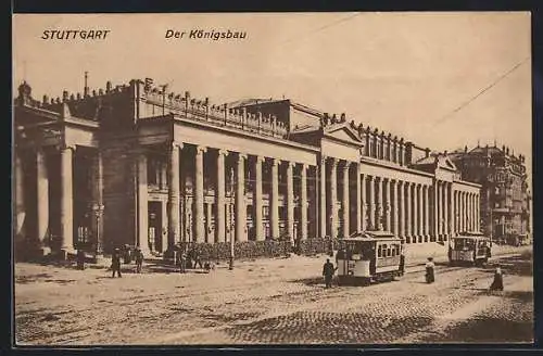 AK Stuttgart, der Königsbau mit Strassenbahnen davor