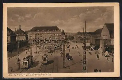 AK Karlsruhe, Strassenbahn am Bahnhofsplatz