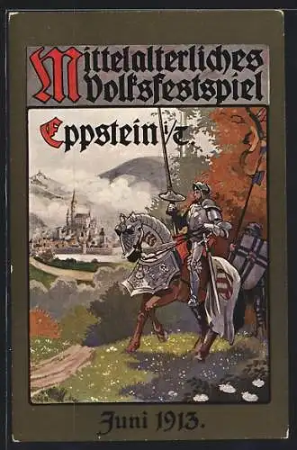 Künstler-AK Eppstein i. T., Mittelalterliches Volksfestspiel 1913, Zwei Ritter mit Pferd vor Ortsansicht