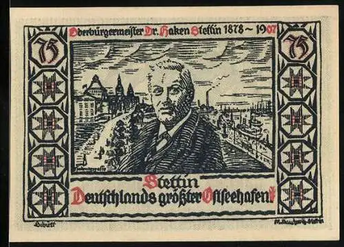 Notgeld Stettin 1922, 75 Pf, Oberbürgermeister Dr. Haken Stettin und Deutschlands grösster Ostseehafen