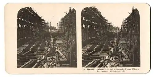 Stereo-Fotografie NPG, Berlin, Ansicht Stettin, Vulkanwerft, Schnelldampfer Kaiser Wilhelm d. Grosse, Kiellegung