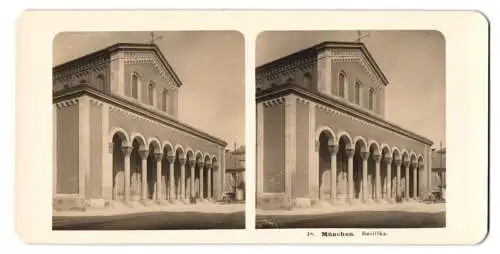 Stereo-Fotografie NPG, Berlin, Ansicht München, Blick auf die Basilika, Frontansicht