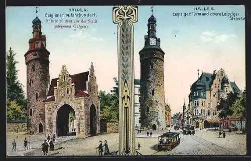 AK Halle / Saale, Galgtor im 14. Jahrhundert, Leipziger Turm mit Strassenbahn