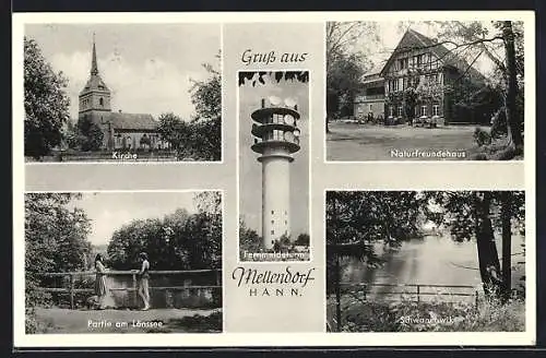 AK Mellendorf /Hann., Kirche, Naturfreundehaus, Schwanenwik, Lönssee