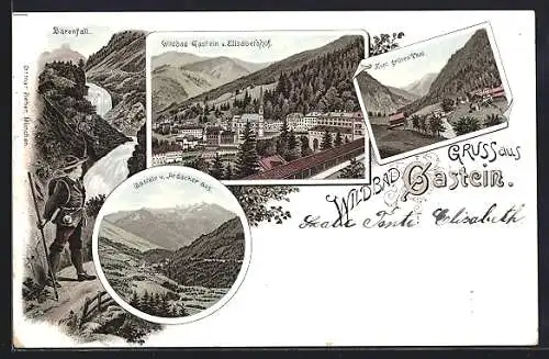 Lithographie Wildbad Gastein, Gaststätte zum grünen Thal, Bärenfall mit Wanderer, Ortsansicht vom Elisabethhof aus