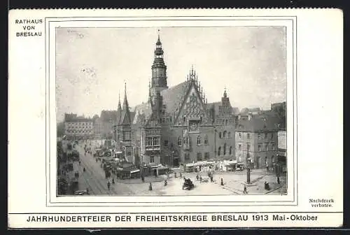 AK Breslau, Motiv vom Rathaus, Jahrhundertfeier der Freiheitskriege 1913