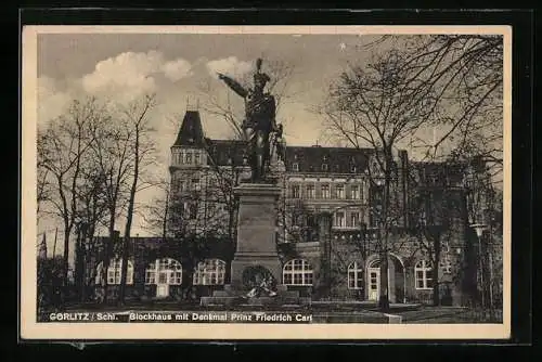 AK Görlitz, Denkmal Prinz Friedrich Carl am Blockhaus