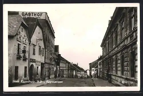 AK Eggenburg, Eggenstrasse mit Gasthof zum goldenen Löwen