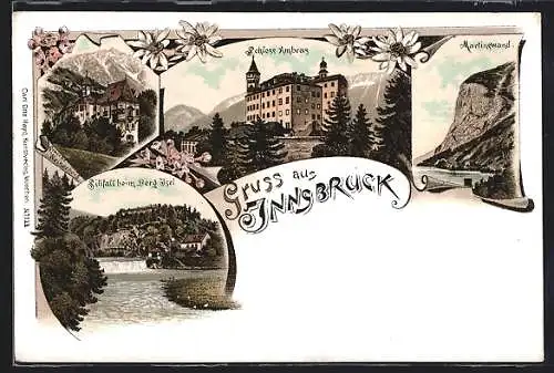 Lithographie Innsbruck, Schloss Ambras, Sillfall beim Berg Isel