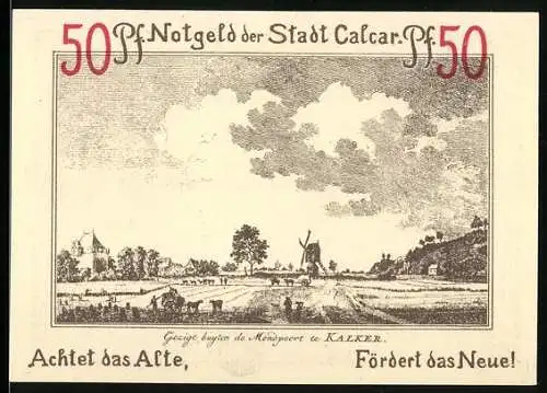 Notgeld Calcar, 1921, 50 Pfennig, Ausrufer und Landschaft mit Mühle