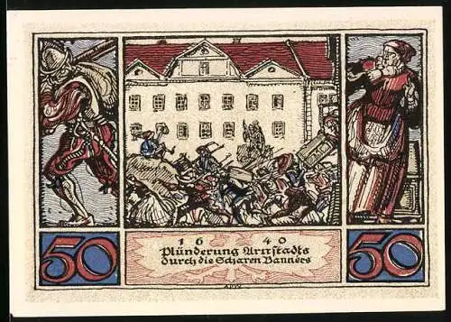 Notgeld Arnstadt 1921, 50 Pfennig, Plünderung Arnstadts durch die Scharen Wallensteins im Jahr 1640