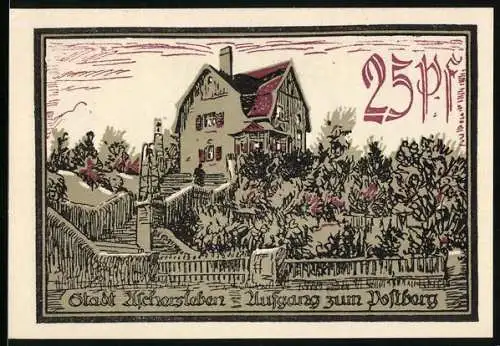 Notgeld Aschersleben 1921, 25 Pf, Haus mit Garten und kunstvolle Schriftzüge