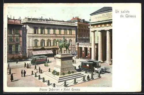 AK Genova, Piazza Deferrari e Hotel Genova, Strassenbahn