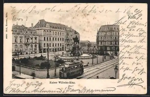 AK Köln, Strassenbahn auf dem Kaiser Wilhelm-Ring