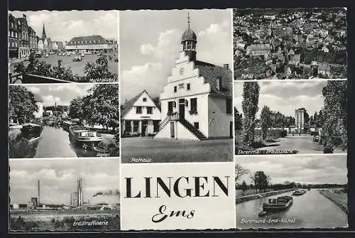 AK Lingen /Ems, Rathaus, Marktplatz, Erdölraffinerie, Hafen