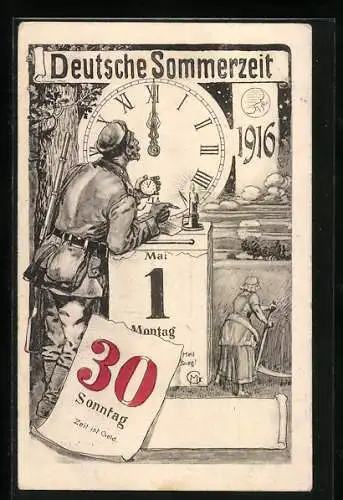 Künstler-AK Deutsche Sommerzeit 1916 - Soldat mit Uhr und Kalender, Bäuerin mit Sense
