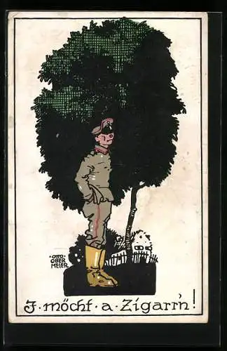 Künstler-AK Otto Obermeier: I möcht a Zigarr`n!, Soldat mit Händen in den Hosentaschen