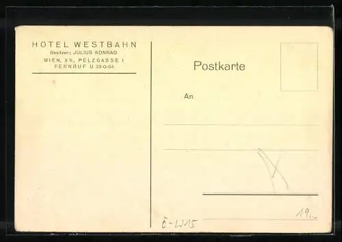 AK Wien, Hotel Westbahn, Bes. Julius Konrad, Pelzgasse 1