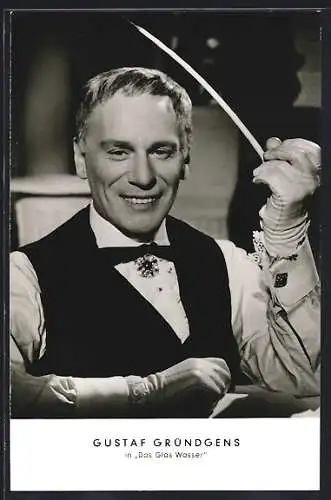 AK Schauspieler Gustaf Gründgens in Das Glas Wasser