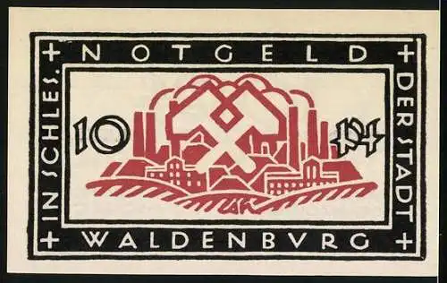 Notgeld Waldenburg / Schl, 1921, 10 Pf, Stadtansicht und Bergbau-Symbole, Ausgabe C