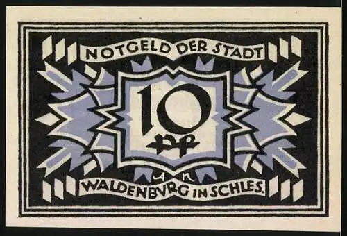 Notgeld Waldenburg / Schlesien, 1921, 10 Pf, Sternmotiv mit Text, Rückseite: Graphisches Muster mit Wert