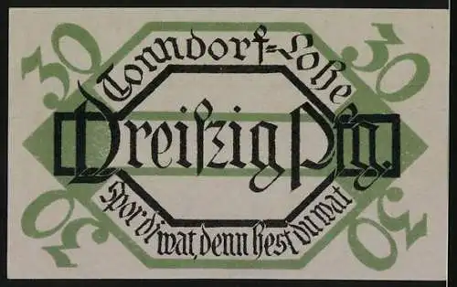 Notgeld Tonndorf-Lohe, 1921, 30 Pf, Alter Grenzstein mit Inschrift und Spruch De Welt is wit auf grünem Hintergrund