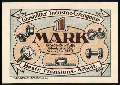 Notgeld Glashütte 1921, 1 Mark, Beste Präzisions-Arbeit, Stadt-Girokasse Glashütte, Konto 705, Seriennummer 086346