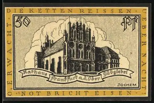 Notgeld Frankfurt a. d. Oder, 50 Pfennig, Rathausabbildung mit Schriftzug Die Ketten reissen, Not bricht Eisen