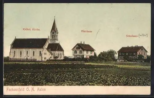 AK Fachsenfeld O.-A. Aalen, Katholische Kirche mit Pfarrhaus und Schulhaus