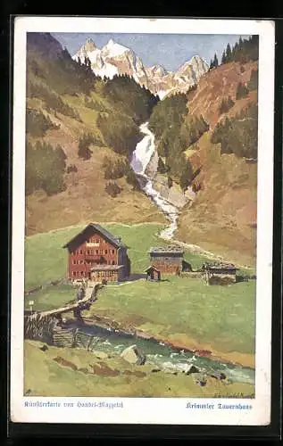 Künstler-AK Edo v.Handel-Mazzetti: Krimmler Tauernhaus gegen die Reichenspitze und Rainbachtal