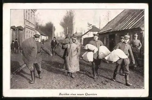 AK Soldaten beziehen ein neues Quartier, 1. Weltkrieg