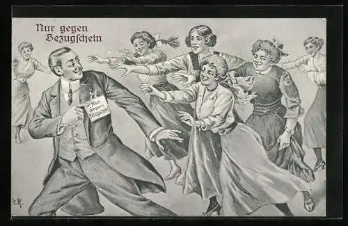 AK Kriegsnot, Nur gegen Bezugsschein - Karikatur: Zivilist mit Schild wird von Frauen verfolgt