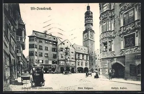 AK Alt-Innsbruck, Goldenes Dachl, Altes Rathaus, Kathol.Kasino