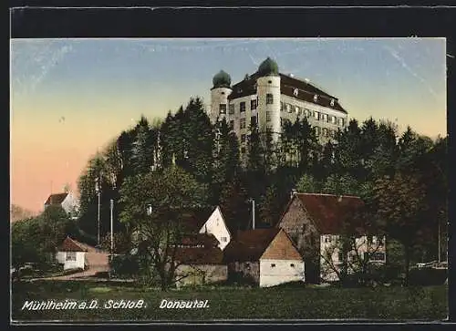 AK Mühlheim a. D., Schloss im Donautal