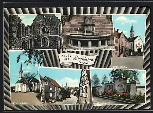 AK Neunkirchen / Baden, Kath. Kirche, Minneburg, Denkmal, Rathausbrunnen