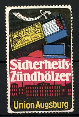 Reklamemarke Sicherheits-Zündhölzer, Union Augsburg, Fabrik & Streichholzschachtel