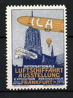 Reklamemarke Frankfurt a. M., Internationale Luftschiffahrt-Ausstellung 1909, Zeppelin, Ballon und Flugzeug
