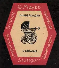 Reklamemarke Stuttgart, G. Mayer, Korbmöbel- und Kinderwagen-Versand, Schulstrasse, Sporerstrasse